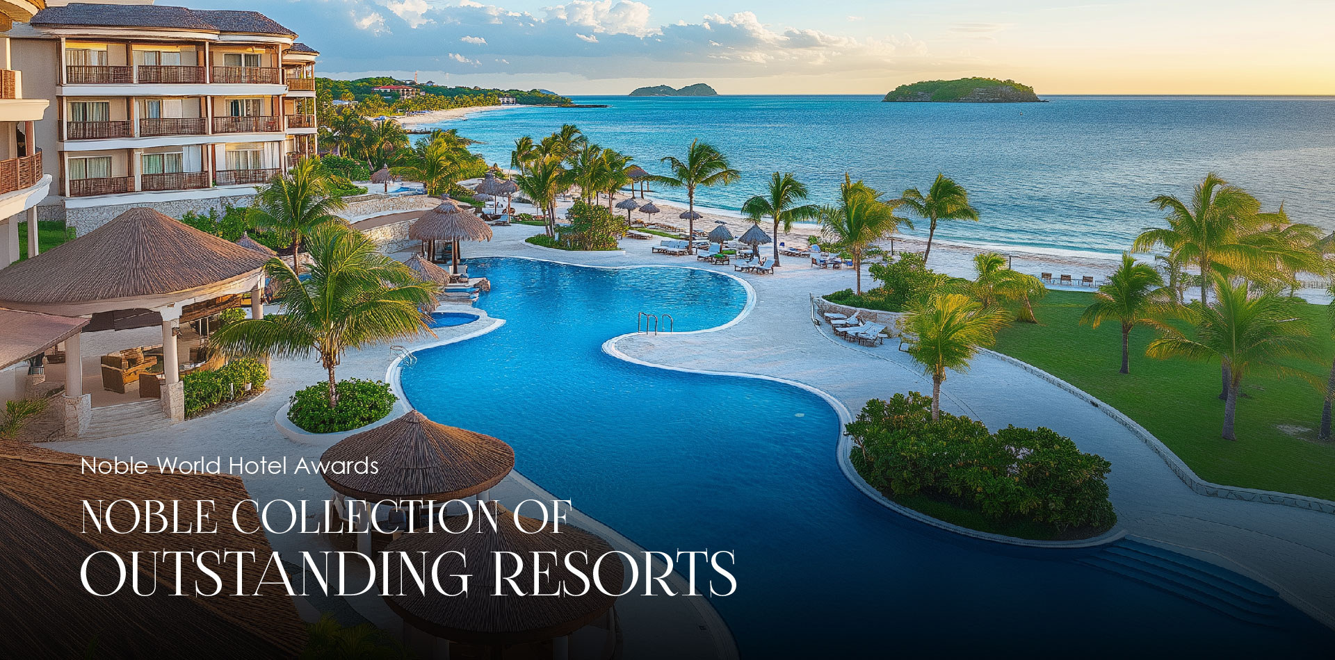 Noble Outstanding Resort Awards| Noble World Hotel Awards