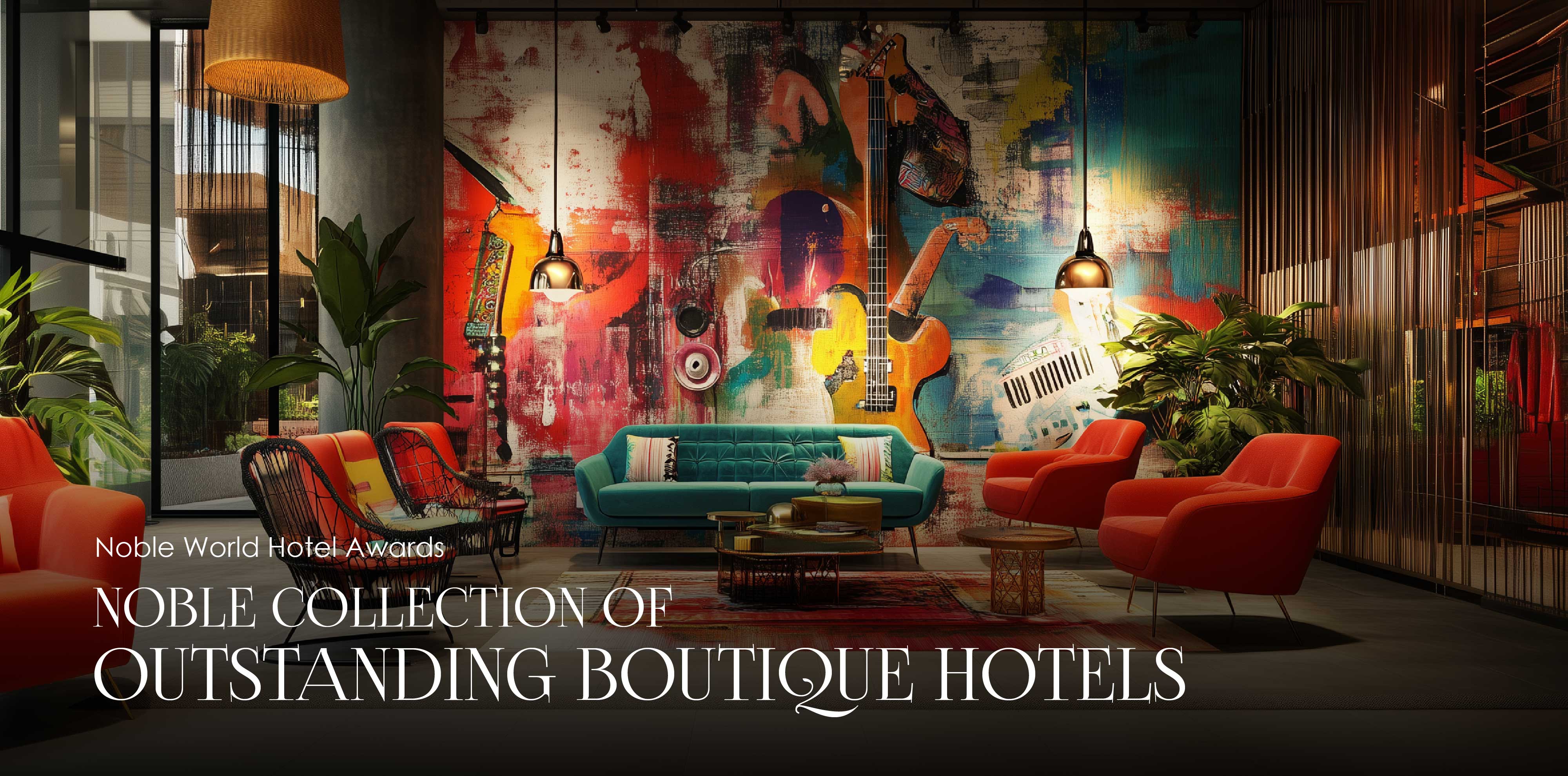 Noble Outstanding Boutique Hotel Awards | Noble World Hotel Awards