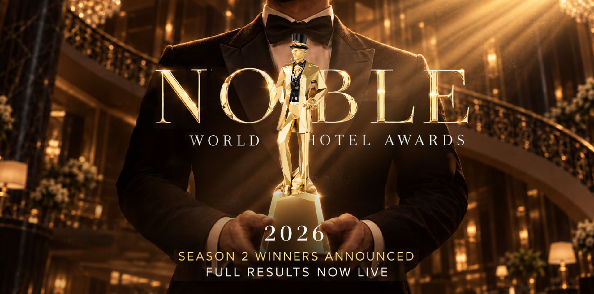 2026 Noble World Hotel Awards: Season 2 - Full Results Announced!